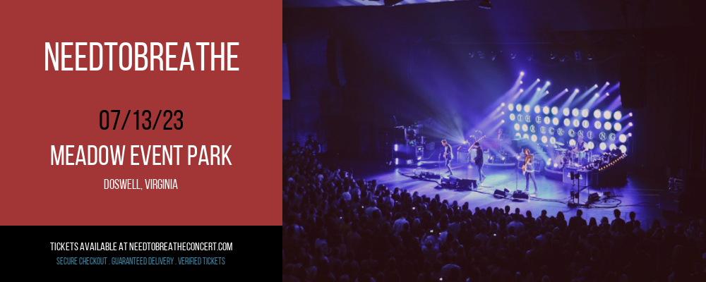 Needtobreathe at Needtobreathe Concert tickets Needtobreathe at Needtobreathe Concert