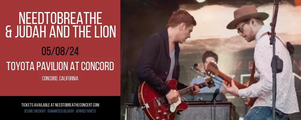 Needtobreathe & Judah and The Lion at Toyota Pavilion At Concord at Toyota Pavilion At Concord