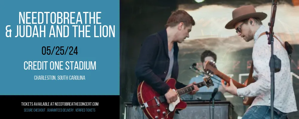 Needtobreathe & Judah and The Lion at Credit One Stadium at Credit One Stadium